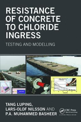 Luping Tang, Lars-Olof Nilsson, P A Muhammed Basheer, Sweden) Tang, Luping (Chalmers University of Technology, Sweden) Nilsson, Lars-Olof (Lund Institute of Technology, UK) Basheer, P A Muhammed (Queen's University Belfast - Resistance of Concrete to Chloride Ingress, Häftad