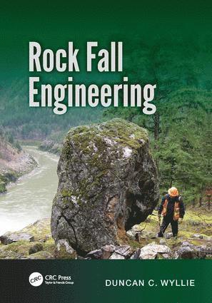 Duncan C. Wyllie, Canada) Wyllie, Duncan C. (Wyllie & Norrish Rock Engineers Ltd., Vancouver - Rock Fall Engineering, Häftad
