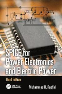 bokomslag SPICE for Power Electronics and Electric Power