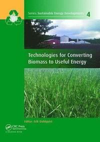 bokomslag Technologies for Converting Biomass to Useful Energy