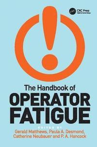 bokomslag The Handbook of Operator Fatigue