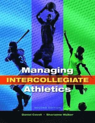 Managing Intercollegiate Athletics 1