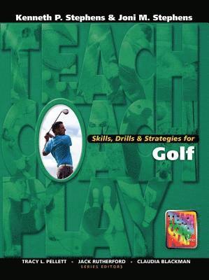 Kenneth Stephens - Skills, Drills & Strategies for Golf, Inbunden