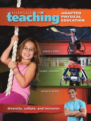 Samuel Hodge, Lauren Lieberman, Nathan Murata, US) Hodge, Samuel (Ohio State University, US) Lieberman, Lauren (SUNY Brockport, US) Murata, Nathan (University of Hawaii - Essentials of Teaching Adapted Physical Education, Inbunden