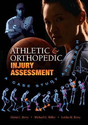 David C. Berry, Michael G. Miller, Leisha M. Berry - Athletic and Orthopedic Injury Assessment, Inbunden