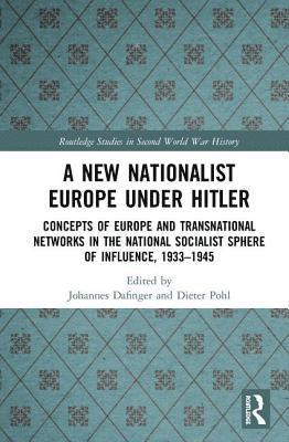 A New Nationalist Europe Under Hitler 1