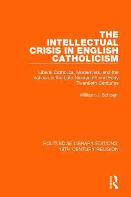 The Intellectual Crisis in English Catholicism 1