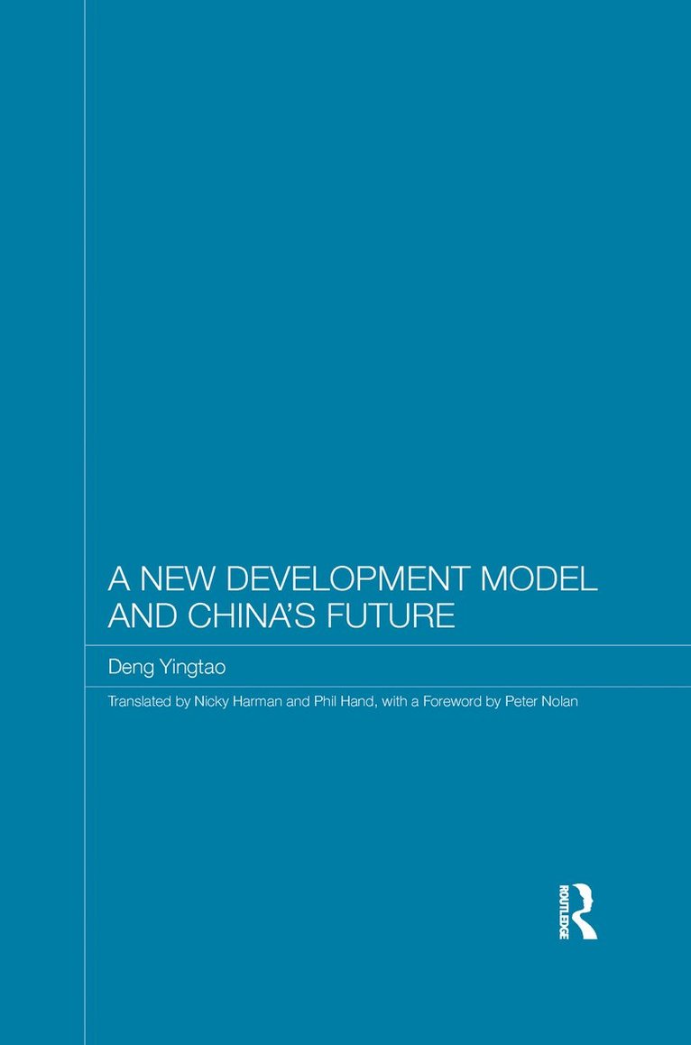Deng Yingtao - New Development Model and China's Future, Häftad