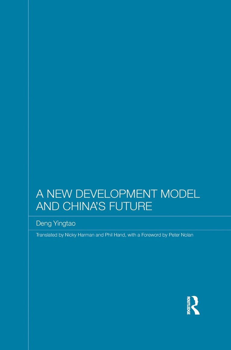 A New Development Model and China's Future 1