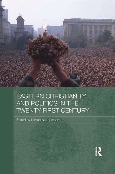 bokomslag Eastern Christianity and Politics in the Twenty-First Century