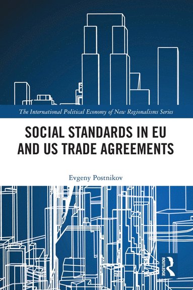 bokomslag Social Standards in EU and US Trade Agreements