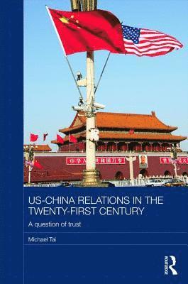 US-China Relations in the Twenty-First Century 1