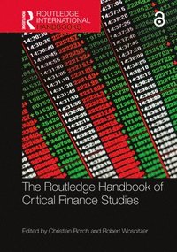 bokomslag The Routledge Handbook of Critical Finance Studies