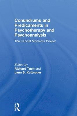 bokomslag Conundrums and Predicaments in Psychotherapy and Psychoanalysis