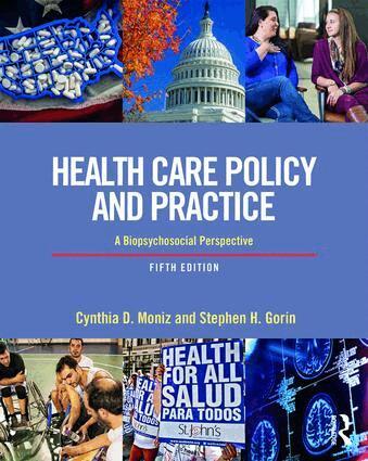 Cynthia Moniz, Stephen Gorin - Health Care Policy and Practice, Häftad