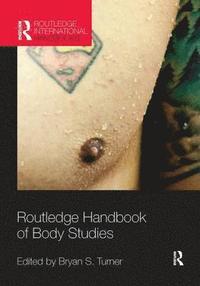 bokomslag Routledge Handbook of Body Studies