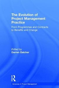 bokomslag The Evolution of Project Management Practice