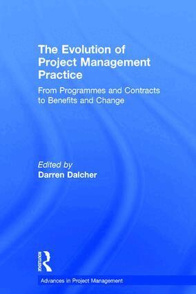 Darren Dalcher - Evolution of Project Management Practice, Inbunden