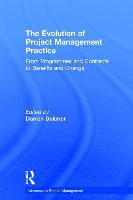 bokomslag The Evolution of Project Management Practice