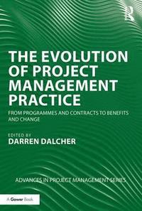 bokomslag The Evolution of Project Management Practice