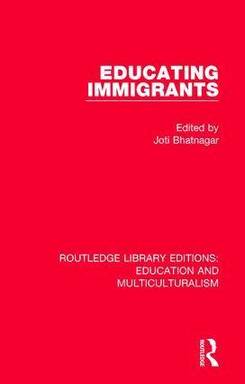 Joti Bhatnagar - Educating Immigrants, Häftad