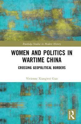 bokomslag Women and Politics in Wartime China