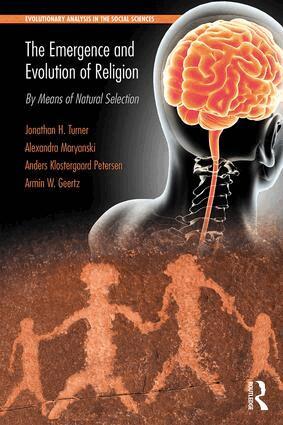 Jonathan Turner, Alexandra Maryanski, Anders Klostergaard Petersen, Armin W. Geertz - Emergence and Evolution of Religion, Häftad