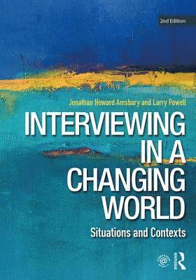 Interviewing in a Changing World 1