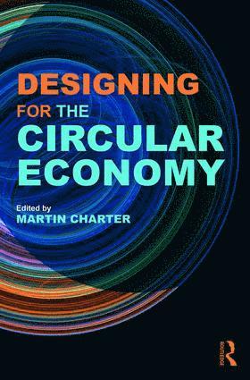 Martin Charter - Designing for the Circular Economy, Inbunden