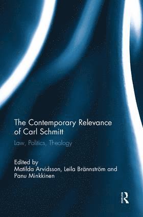 Contemporary Relevance of Carl Schmitt