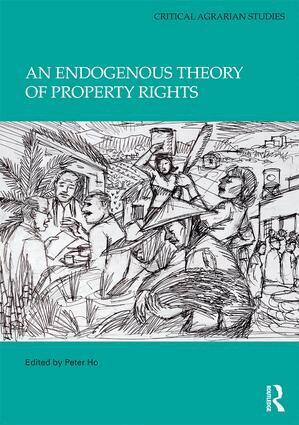 Peter Ho - Endogenous Theory of Property Rights, Inbunden