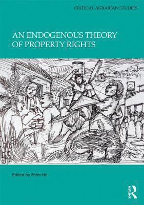bokomslag Endogenous Theory of Property Rights