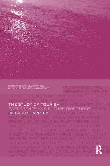 Richard Sharpley - Study of Tourism, Häftad