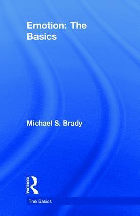 Michael Brady - Emotion: The Basics, Inbunden