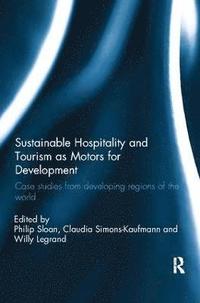 bokomslag Sustainable Hospitality and Tourism as Motors for Development