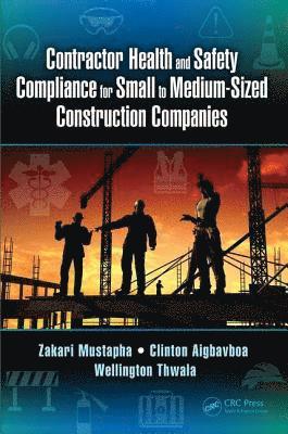 bokomslag Contractor Health and Safety Compliance for Small to Medium-Sized Construction Companies