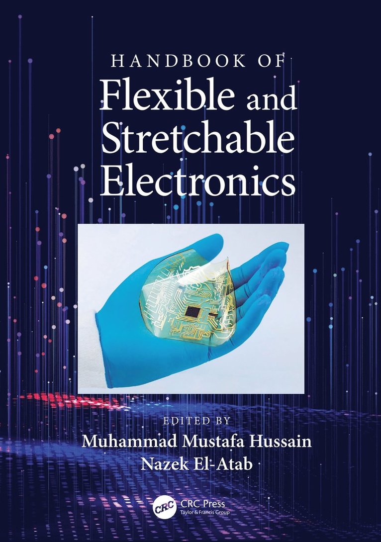 Muhammad M. Hussain, Nazek El-Atab - Handbook of Flexible and Stretchable Electronics, Inbunden