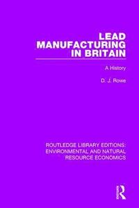 bokomslag Lead Manufacturing in Britain