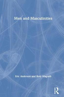 bokomslag Men and Masculinities
