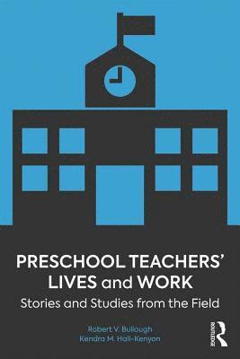 bokomslag Preschool Teachers' Lives and Work