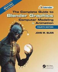 bokomslag The Complete Guide to Blender Graphics