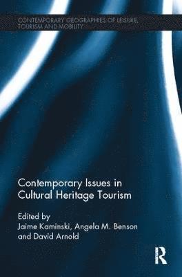 bokomslag Contemporary Issues in Cultural Heritage Tourism