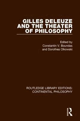 Gilles Deleuze and the Theater of Philosophy 1