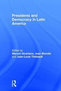 bokomslag Presidents and Democracy in Latin America