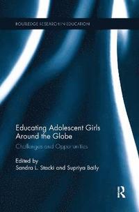 bokomslag Educating Adolescent Girls Around the Globe