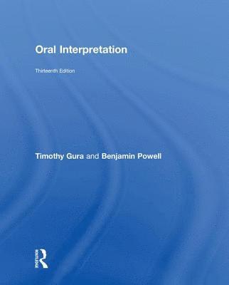 Timothy Gura, Benjamin Powell - Oral Interpretation, Inbunden