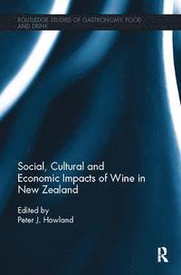 bokomslag Social, Cultural and Economic Impacts of Wine in New Zealand.