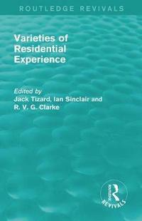 bokomslag Routledge Revivals: Varieties of Residential Experience (1975)