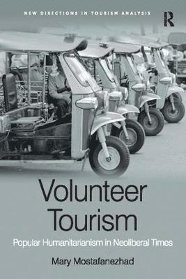 Mary Mostafanezhad - Volunteer Tourism, Häftad