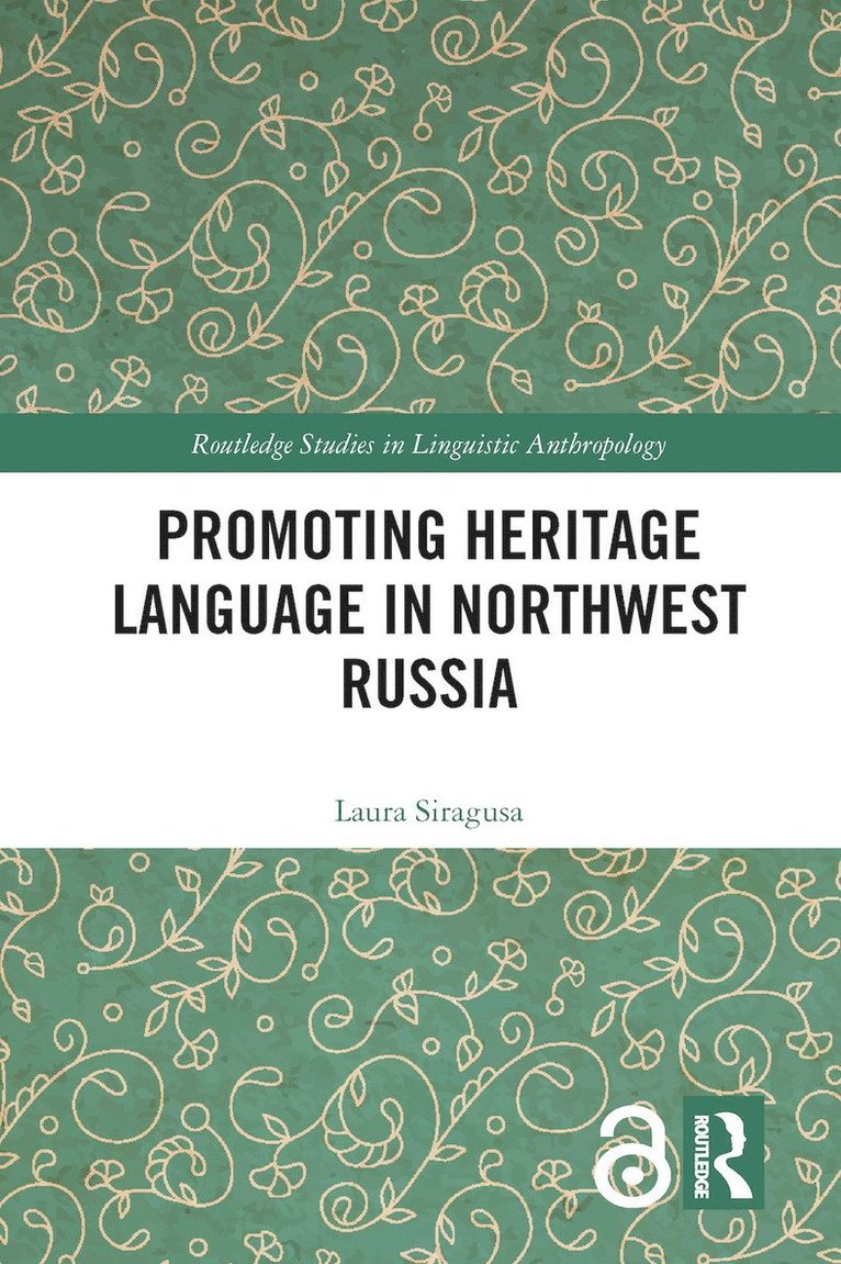 Laura Siragusa - Promoting Heritage Language in Northwest Russia, Inbunden